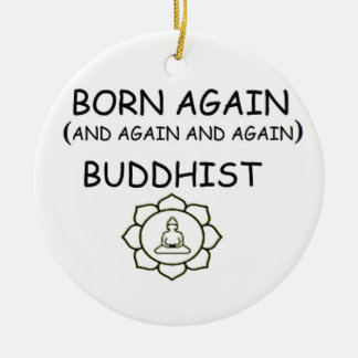 Born Again Buddhist Ceramic Ornament