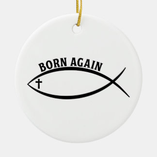 Born Again Ceramic Ornament