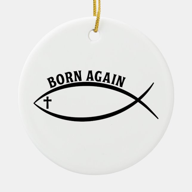 Born Again Ceramic Ornament (Front)