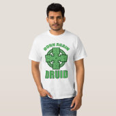 Born Again Druid T-Shirt (Front Full)