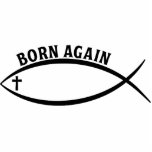 Born Again Statuette<br><div class="desc">"Jesus Fish" (otherwise known as the Ichthys),  which has a cross for an eye. Text above reads "Born Again".</div>