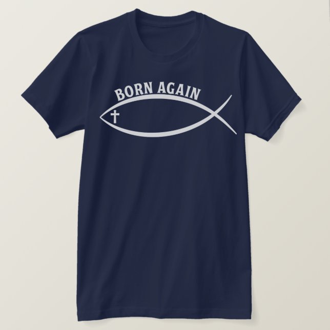 Born Again T-Shirt (Design Front)