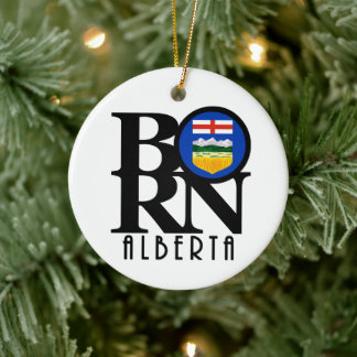 BORN Alberta Canada Ceramic Ornament