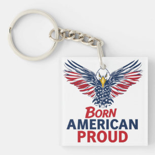 Born American Proud Patriotic Eagle American Flag Keychain