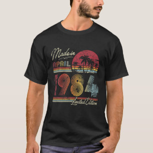 Born April 1984 38Th Bithday Made In 1984 38 Years T-Shirt