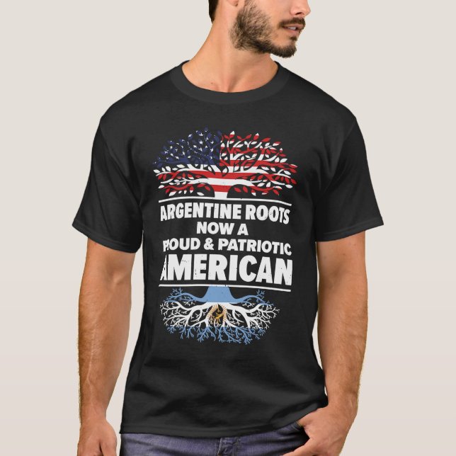 Born Argentine Argentina American USA Citizenship T-Shirt (Front)