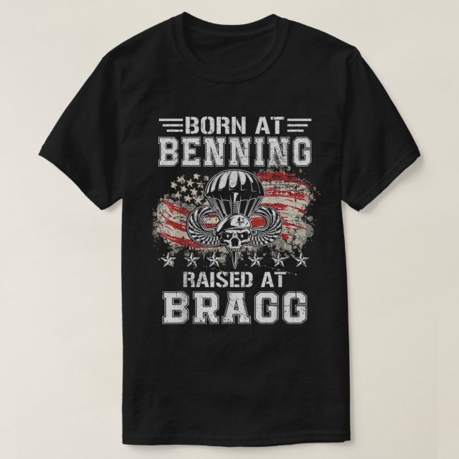 Born At Ft Benning Raised Fort Bragg Airborne Vete T-Shirt (Design Front)