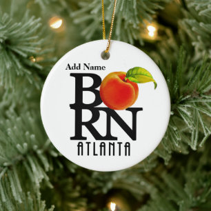 BORN Atlanta Georgia Customizable Ceramic Ornament