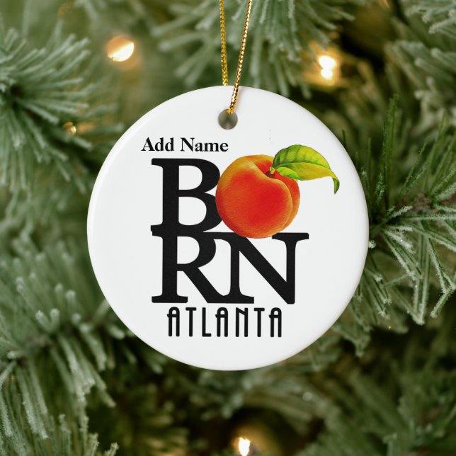 BORN Atlanta Georgia Customizable Ceramic Ornament (Tree)