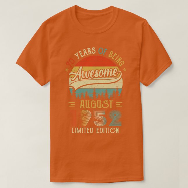 Born August 1952 70th Birthday Made In 1952 70 Yea T-Shirt (Design Front)