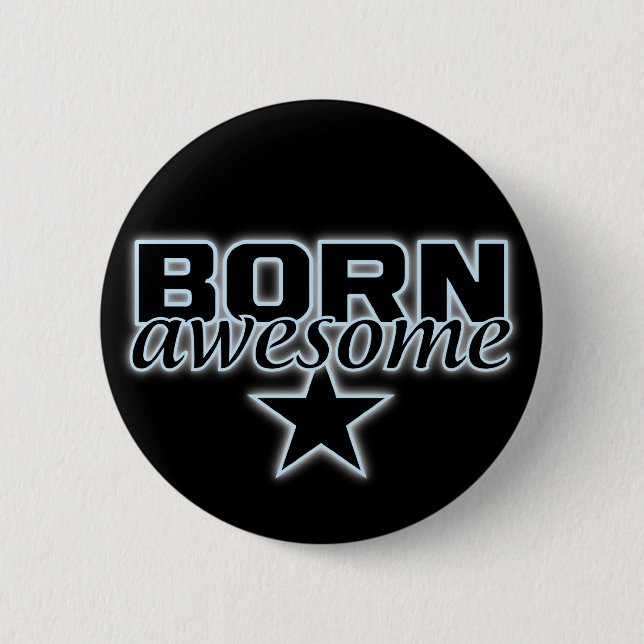 Born Awesome custom button (Front)