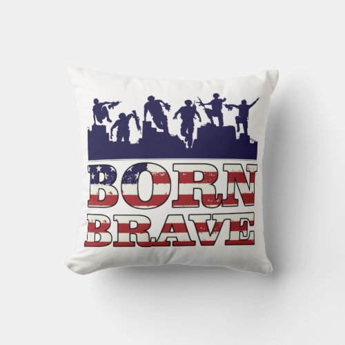 Born Brave Military USA Flag Throw Pillow