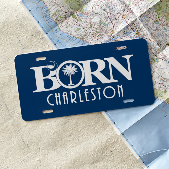 BORN Charleston SC License Plate Zazzle
