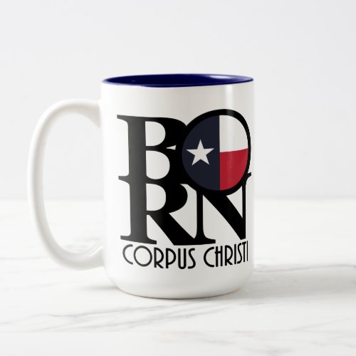 BORN Corpus Christi Texas 15oz Two_Tone Coffee Mug