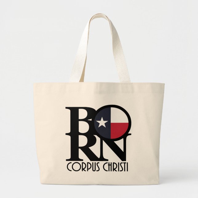 BORN Corpus Christi Texas Large Tote Bag (Front)