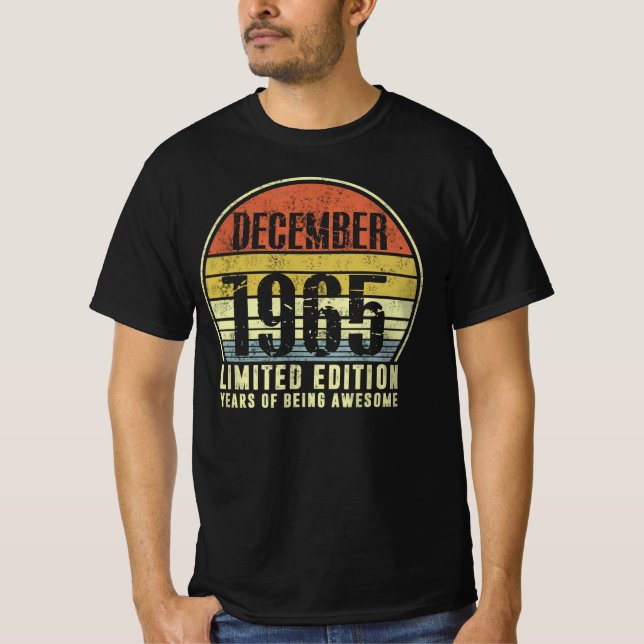 Born December 1965 Limited Edition Years Of Being T-Shirt (Front)