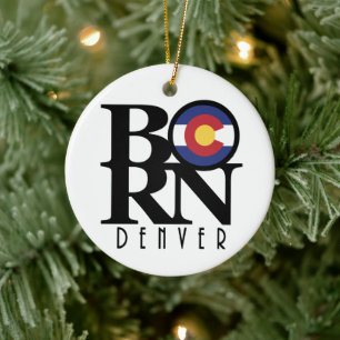 BORN Denver Colorado Ceramic Ornament