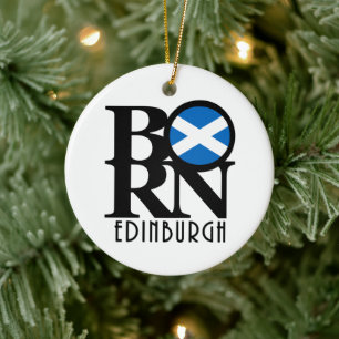 BORN Edinburgh Scotland Ceramic Ornament