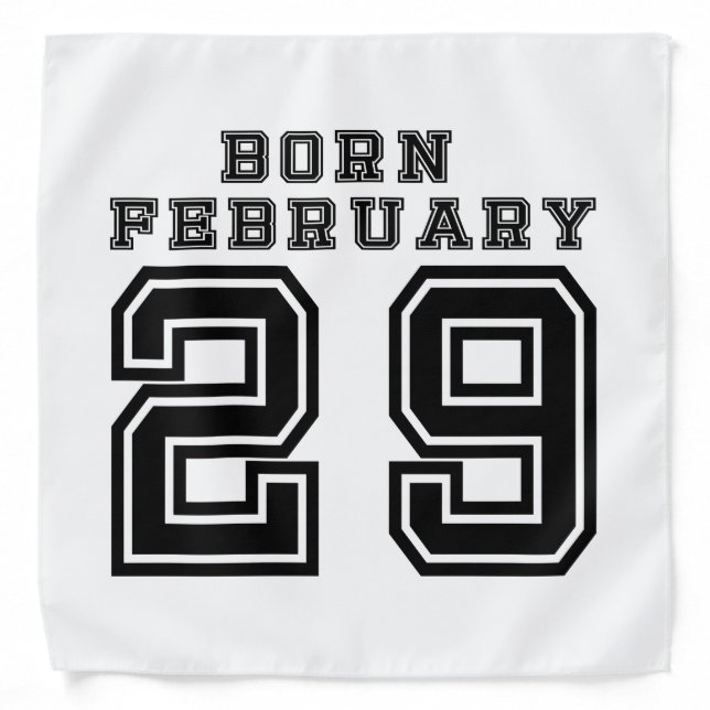 Born February 29 Bandana (Front)