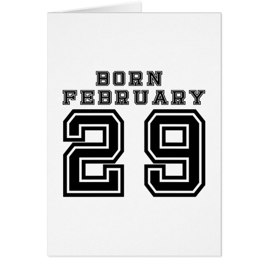 Born February 29 Cards (Front)