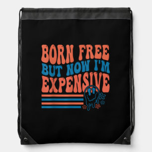 Born Free But Now I'm Expensive 4th Of July Matchi Drawstring Bag