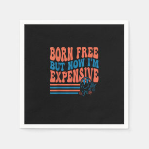Born Free But Now I'm Expensive 4th Of July Matchi Napkins