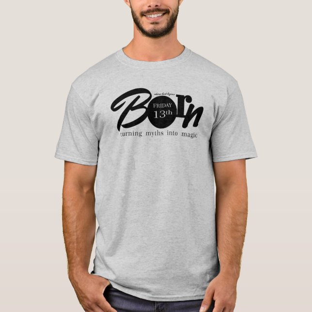 Born Friday 13th T-Shirt (Front)