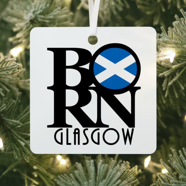 BORN Glasgow Scotland  Metal Ornament (Insitu)