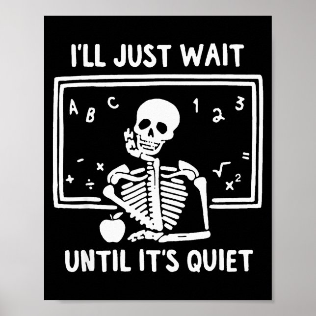 Born Halloween Teacher I'll Just Wait Until It's Q Poster (Front)