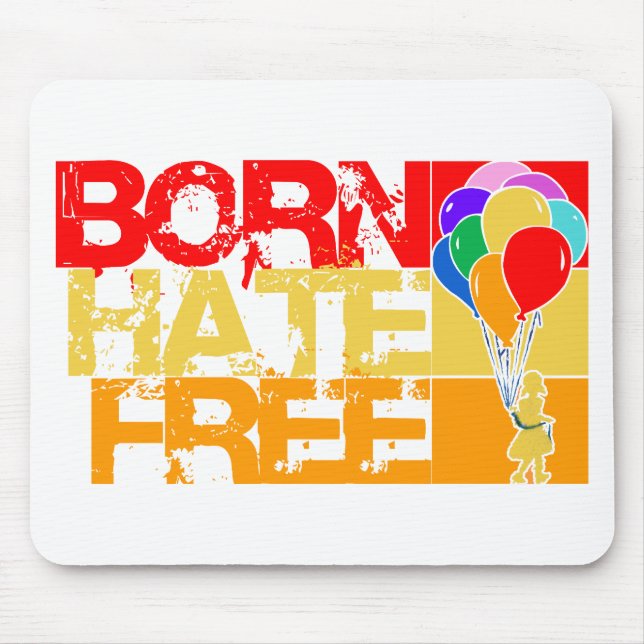 born hate free. mouse pad (Front)