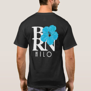 BORN Hilo Hawaii Blue Hibiscus (back print) T-Shirt