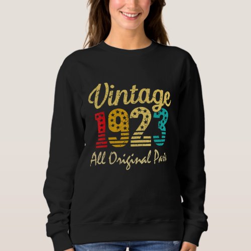 Born in 1923 99 Years Old Made in 1923 99th Birthd Sweatshirt