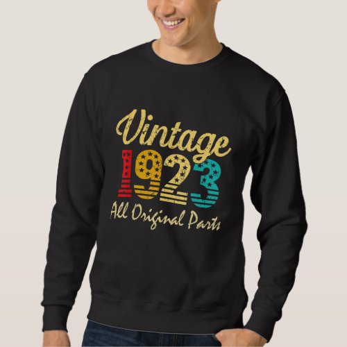 Born in 1923 99 Years Old Made in 1923 99th Birthd Sweatshirt
