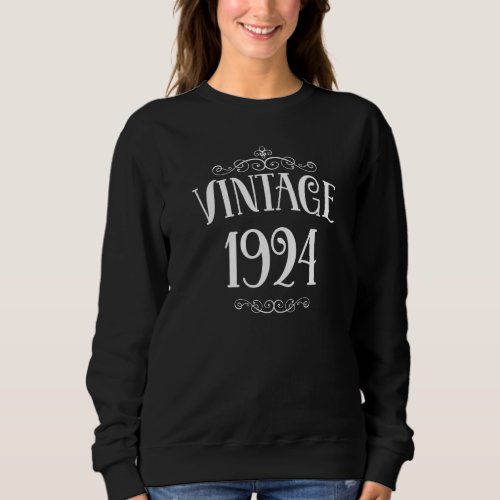 Born in 1924 99 Years Old Vintage 1924 99th Birthd Sweatshirt