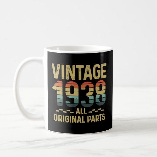 Born In 1938 All Original Parts Vintage B Day Cool Coffee Mug
