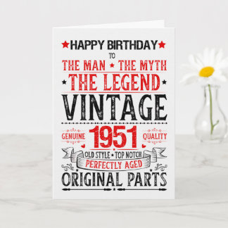 Born in 1951 Birthday the Man the Myth the Legend Card