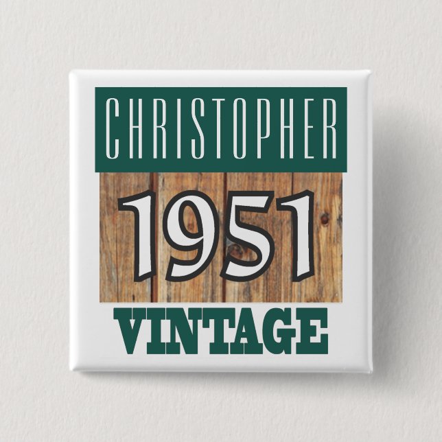 Born in 1951, Personalised Year of Birth Button (Front)