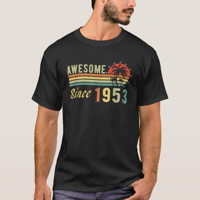 Born In 1953 Awesome Since 1953 Distressed Retro T-Shirt (Front)