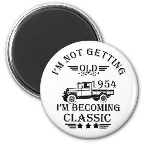 born in 1954 vintage 70th birthday mens gifts magnet