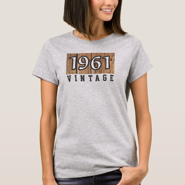 Born in 1961. 1961 Year of Birth T-Shirt (Front)