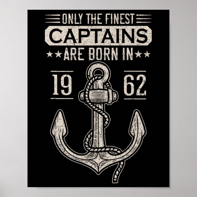 Born In 1962 60 Years Old Boat Captain Birthday Bo Poster (Front)