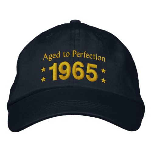 Born in 1965 AGED TO PERFECTION 50th Birthday V2F Embroidered Baseball Cap
