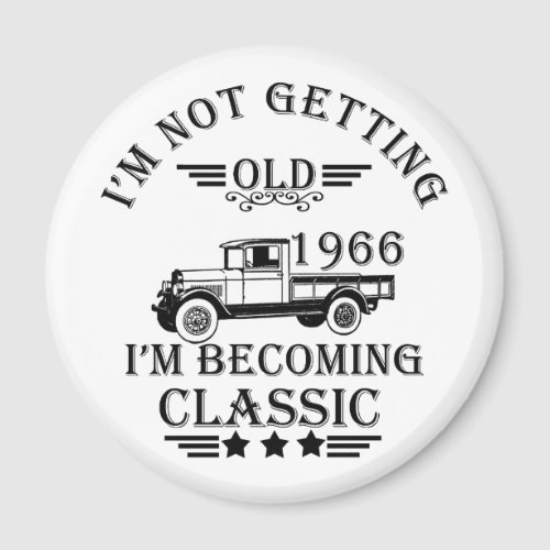 born in 1966 vintage birthday mens gift magnet