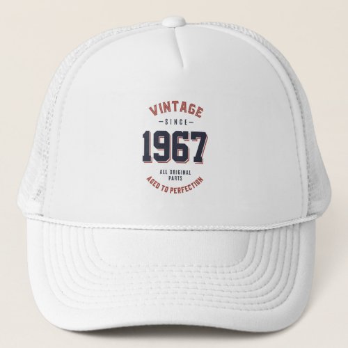 Born in 1967 Birthday Trucker Hat