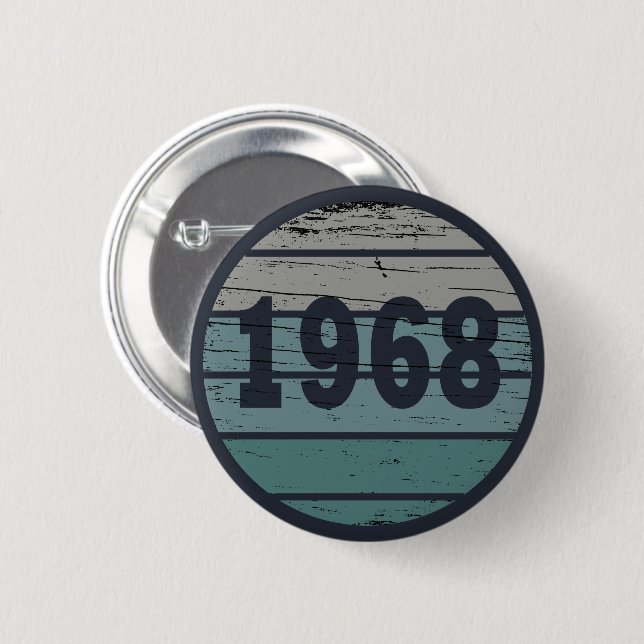 Born in 1968 vintage birthday gift button (Front & Back)