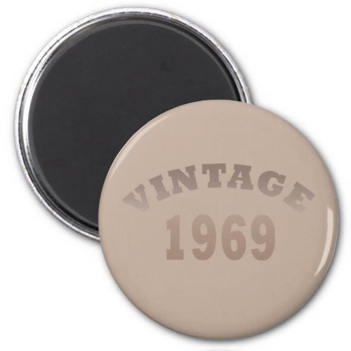 Born in 1969 vintage birthday magnet