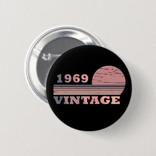 Born in 1969 vintage birthday party button