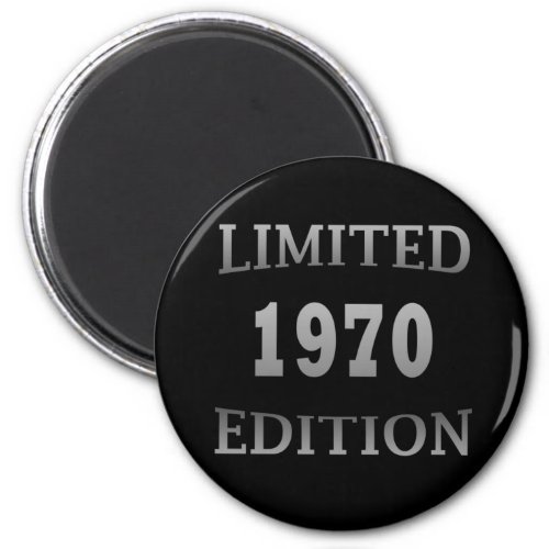 Born in 1970 limited edition birthday magnet