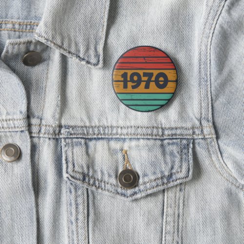 Born in 1970 vintage birthday button