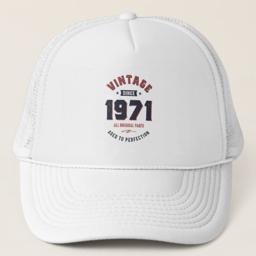 Born in 1971 Birthday Trucker Hat